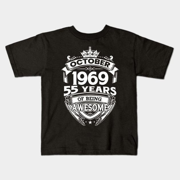 October 1969 55 Years Of Being Awesome 55th Birthday Kids T-Shirt by Che Tam CHIPS